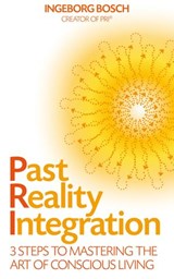 Past Reality Integration - Ingeborg Bosch - 9781848505766