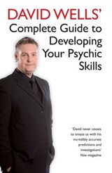 David Wells' Complete Guide To Developing Your Psychic Skills - David Wells - 9781848507616