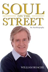 Soul on the Street - William Roache - 9781848507876