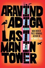 Last Man in Tower - ADIGA,  Aravind (Author) - 9781848875173