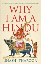 Why I Am a Hindu - Shashi Tharoor - 9781849049894