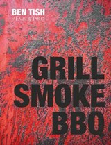 Grill Smoke BBQ - Ben Tish - 9781849498159