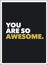 You Are So Awesome - Summersdale Publishers - 9781849539586