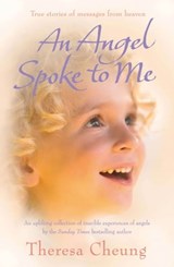 An Angel Spoke to Me - Theresa Cheung - 9781849830225