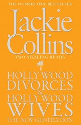 Hollywood Divorces / Hollywood Wives: The New Generation - Jackie Collins - 9781849832106