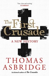The First Crusade - Thomas Asbridge - 9781849837699