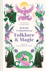 Bedside Companion to Folklore and Magic - Jane McMorland Hunter - 9781849944984
