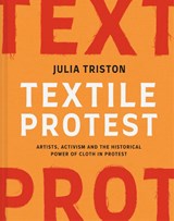 Textile Protest - Julia Triston - 9781849949071