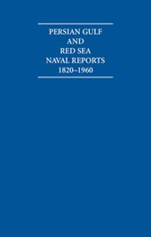 Persian Gulf and Red Sea Naval Reports 1820 1960 15 Volume Hardback Set