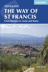 Way of St Francis / From Florence to Assisi and Rome