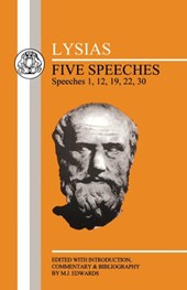 Lysias: Five Speeches: 1, 12, 19, 22, 30