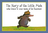 The Story of the Little Mole who knew it was none of his business - Werner Holzwarth - 9781856021012