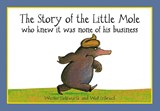 The Story of the Little Mole who knew it was none of his business - Werner Holzwarth - 9781856021012