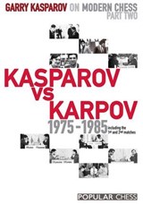 Garry Kasparov on Modern Chess, Part 2: - Garry Kasparov - 9781857447491