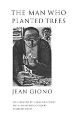 The Man Who Planted Trees - Jean Giono - 9781860461170