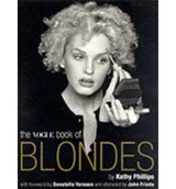 The Vogue Book of Blondes - PHILLIPS, Kathy - 9781862054479