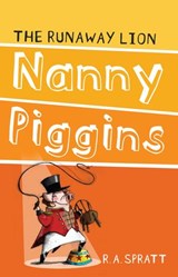 Nanny Piggins And The Runaway Lion 3 - R.A. Spratt - 9781864715637
