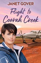 Flight to Coorah Creek - Janet Gover - 9781867261575