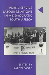 Public Service Labour Relations in a Democratic South Africa, 1994-1998
