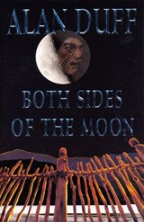 Both Sides of the Moon - Alan Duff - 9781869798772