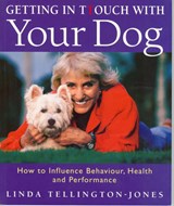 Getting in Touch with Your Dog: How to Understand and Influence Behaviour, Personality and Health - Linda Tellington-Jones - 9781872119410