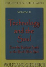 Technology and the Soul - GIEGERICH,  Wolfgang - 9781882670437