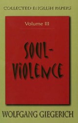 Soul Violence - GIEGERICH,  Wolfgang - 9781882670444