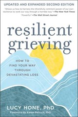 Resilient Grieving, Second Edition - Lucy Hone - 9781891011184