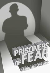 Prisoners of Fear - Gera-Lind Kolarik - 9781891053702
