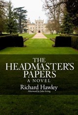The Headmasters Papers - Richard A. Hawley - 9781891053979