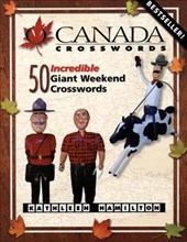 O Canada Crosswords, Book 4: 50 Incredible Giant Weekend Crosswords