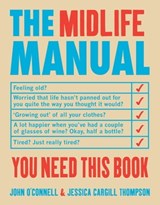 The Midlife Manual - John O'Connell - 9781907595301