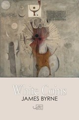 White Coins - James Byrne - 9781908376497