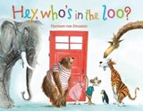 Hey, who's in the loo? - Harmen van Straaten - 9781908702289