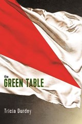 The Green Table - Tricia Durdey - 9781909077911