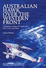 Australian Hawk Over the Western Front - Adrian Hellwig - 9781909166424