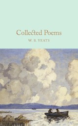 Collected Poems - W B Yeats - 9781909621640