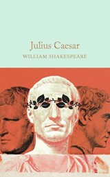 Julius Caesar - William Shakespeare - 9781909621954