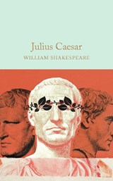Julius Caesar - William Shakespeare - 9781909621954