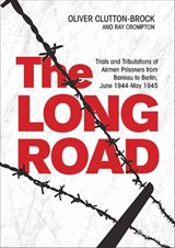 The Long Road - Oliver Clutton-Brock ; Raymond Crompton - 9781909808546