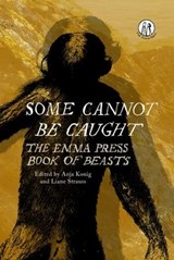 Some Cannot Be Caught -  - 9781910139875