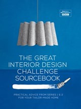 The Great Interior Design Challenge Sourcebook - Tom Dyckhoff ; Sophie Robinson ; Daniel Hopwood - 9781910496251