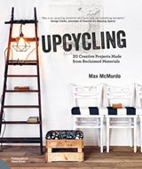 Upcycling - Max McMurdo ; Simon Brown - 9781911127031