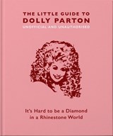 The Little Guide to Dolly Parton - Malcolm Croft ; OH - 9781911610380