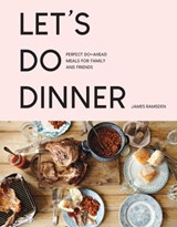 Let’s Do Dinner - James Ramsden - 9781911641957