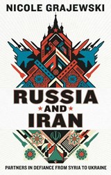 Russia and Iran - Nicole Grajewski - 9781911723738