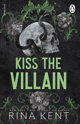 Kiss the Villain - Rina Kent - 9781911746133