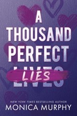 A Thousand Perfect Lies - Monica Murphy - 9781911753292