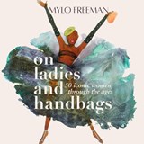 On Ladies and Handbags - Mylo Freeman - 9781913175665