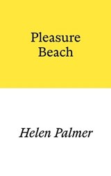 Pleasure Beach - Helen Palmer - 9781913513436
